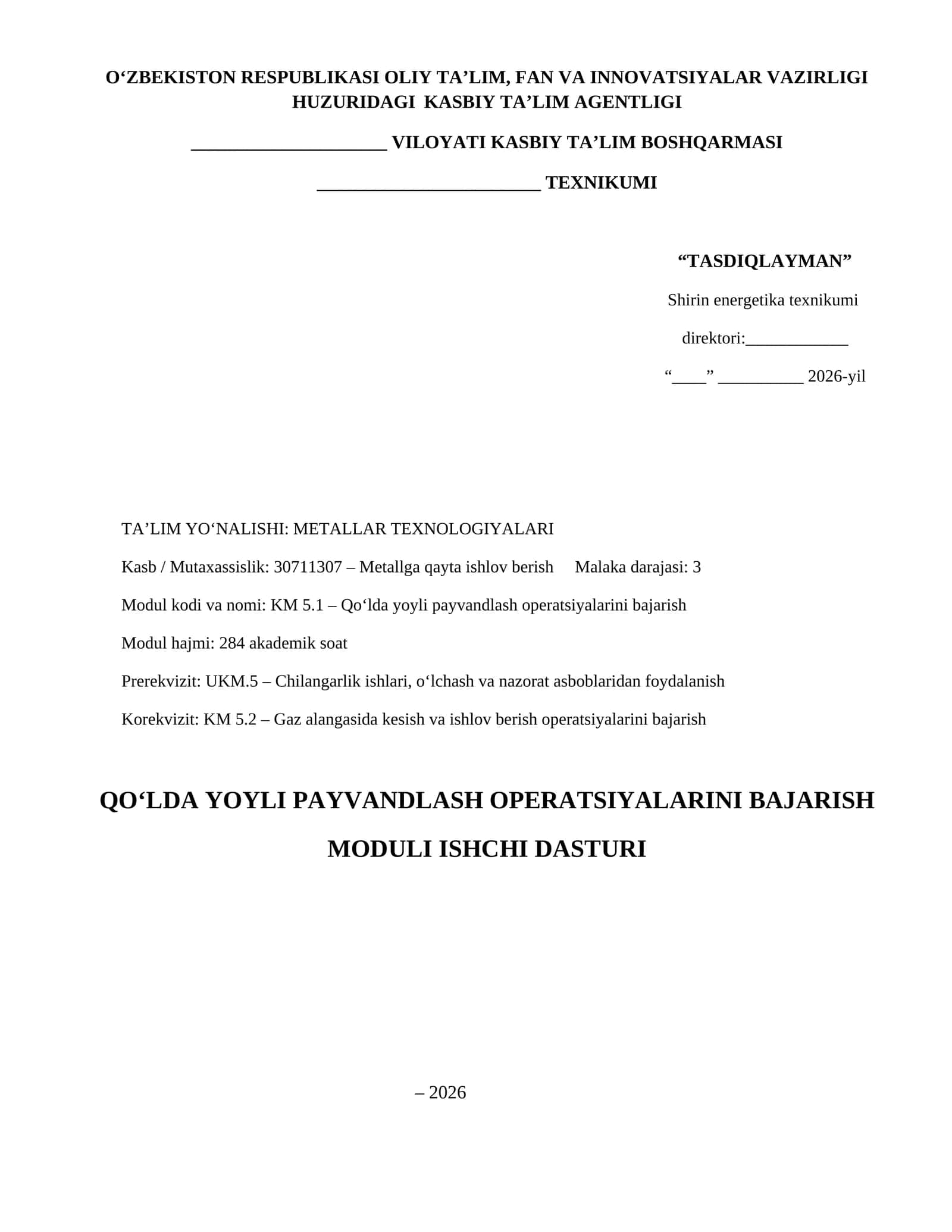 KM 5.1 – Qo‘lda yoyli payvandlash operatsiyalarini bajarish. MODULI ISHCHI DASTURI