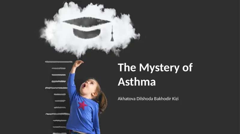 The Mystery of Asthma