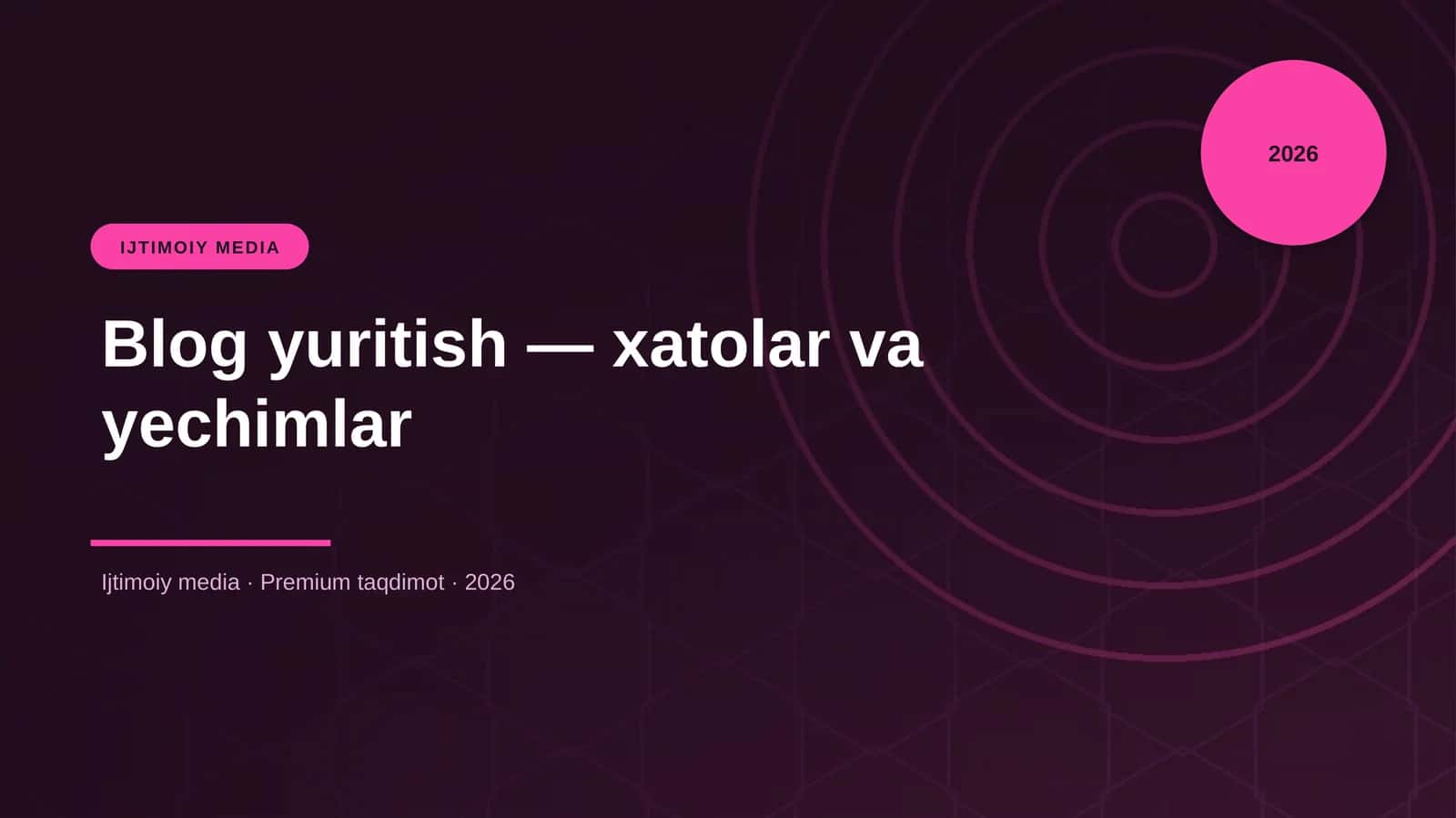 Blog yuritish — xatolar va yechimlar