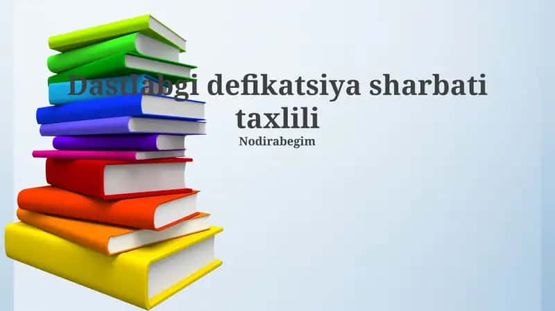 Dastlabgi defikatsiya sharbati taxlili