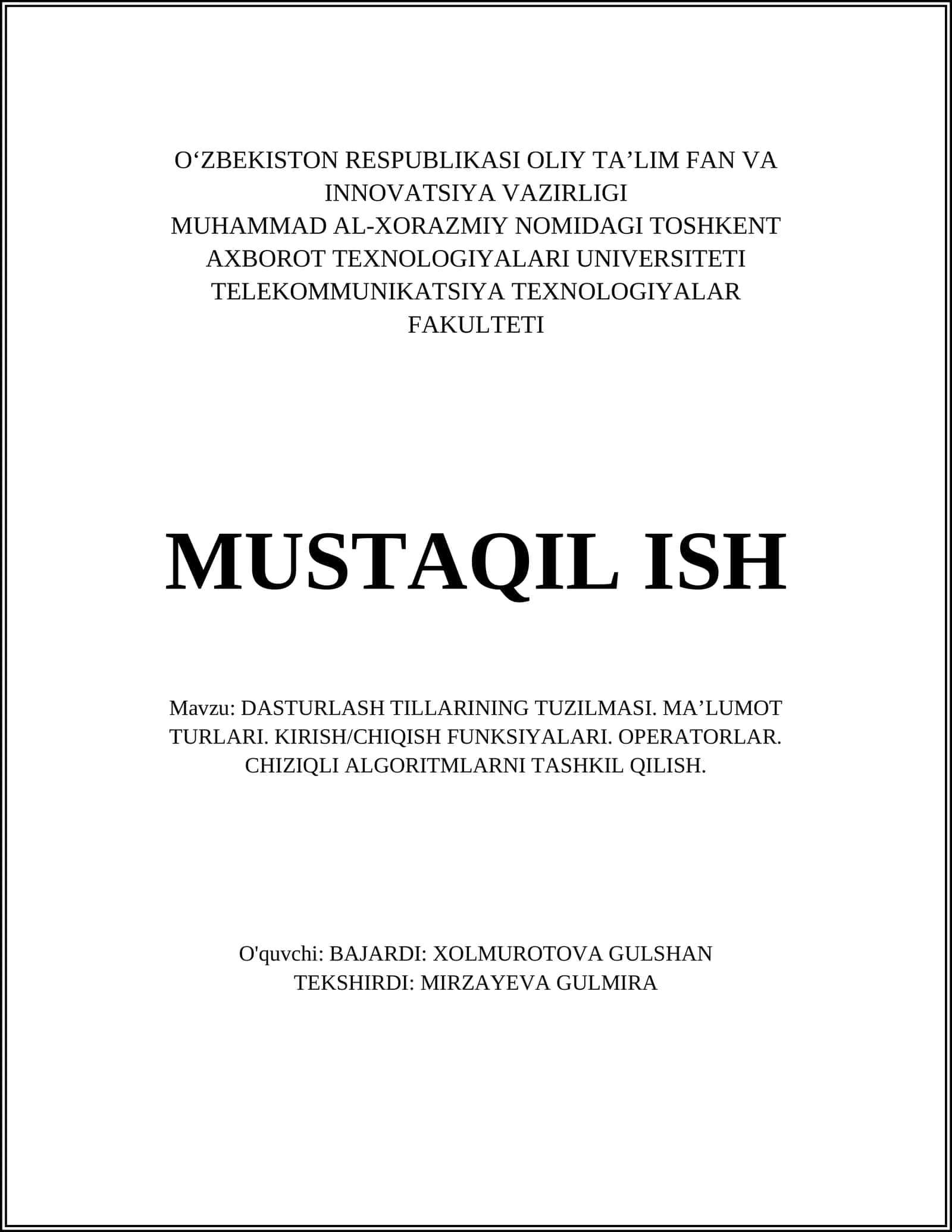 DASTURLASH TILLARINING TUZILMASI. MA’LUMOT TURLARI. KIRISH/CHIQISH FUNKSIYALARI. OPERATORLAR. CHIZIQLI ALGORITMLARNI TASHKIL QILISH
