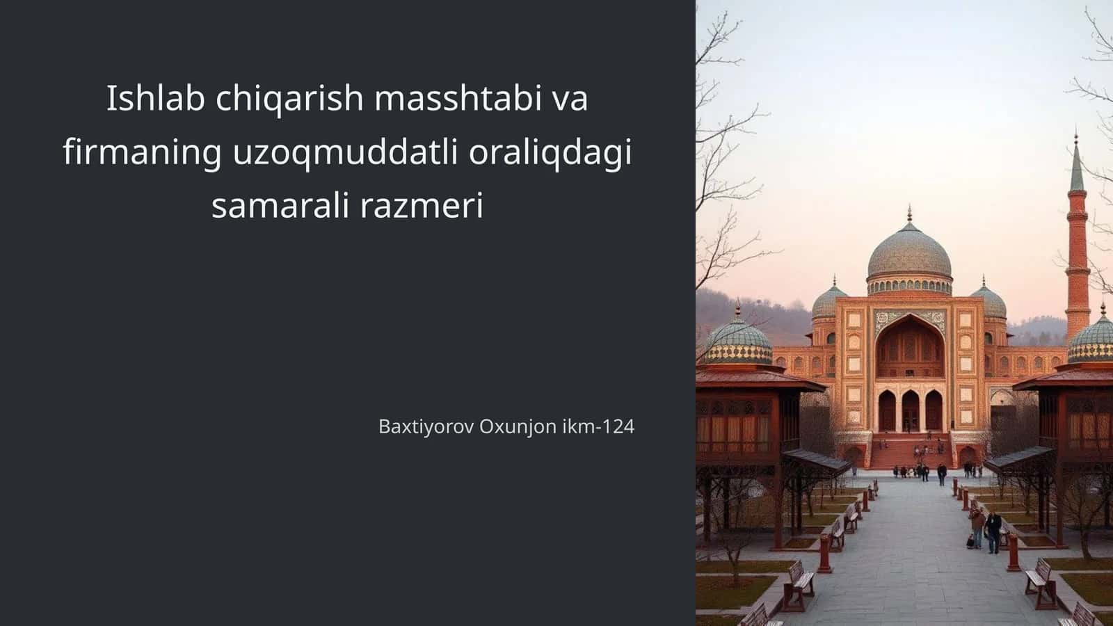 Ishlab chiqarish masshtabi va firmaning uzoqmuddatli oraliqdagi samarali razmeri