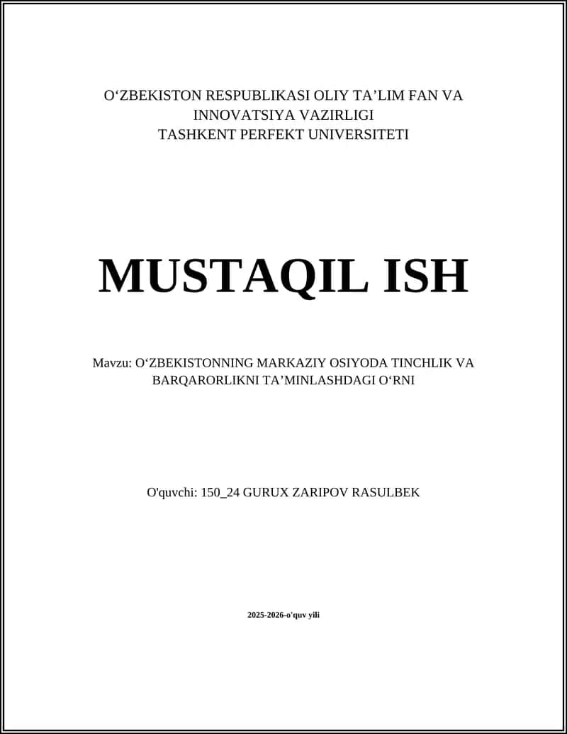 O‘ZBEKISTONNING MARKAZIY OSIYODA TINCHLIK VA BARQARORLIKNI TA’MINLASHDAGI O‘RNI