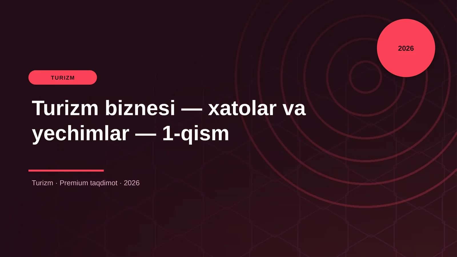 Turizm biznesi — xatolar va yechimlar — 1-qism