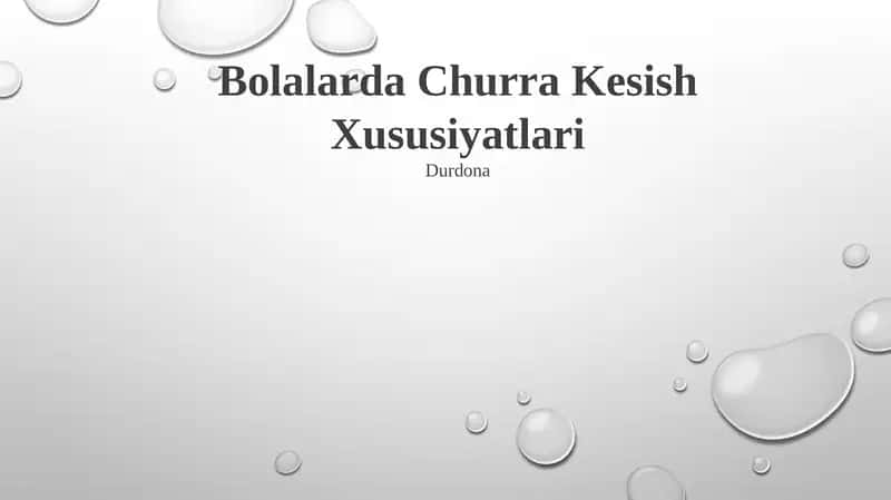 Bolalarda Churra Kesish Xususiyatlari