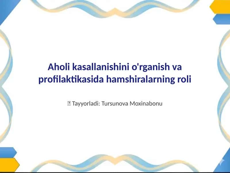 Aholi kasallanishini o'rganish va profilaktikasida hamshiralarning roli