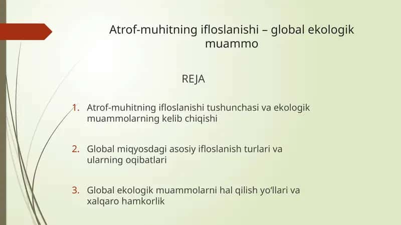 Atrof-muhitning ifloslanishi– global ekologik muammo