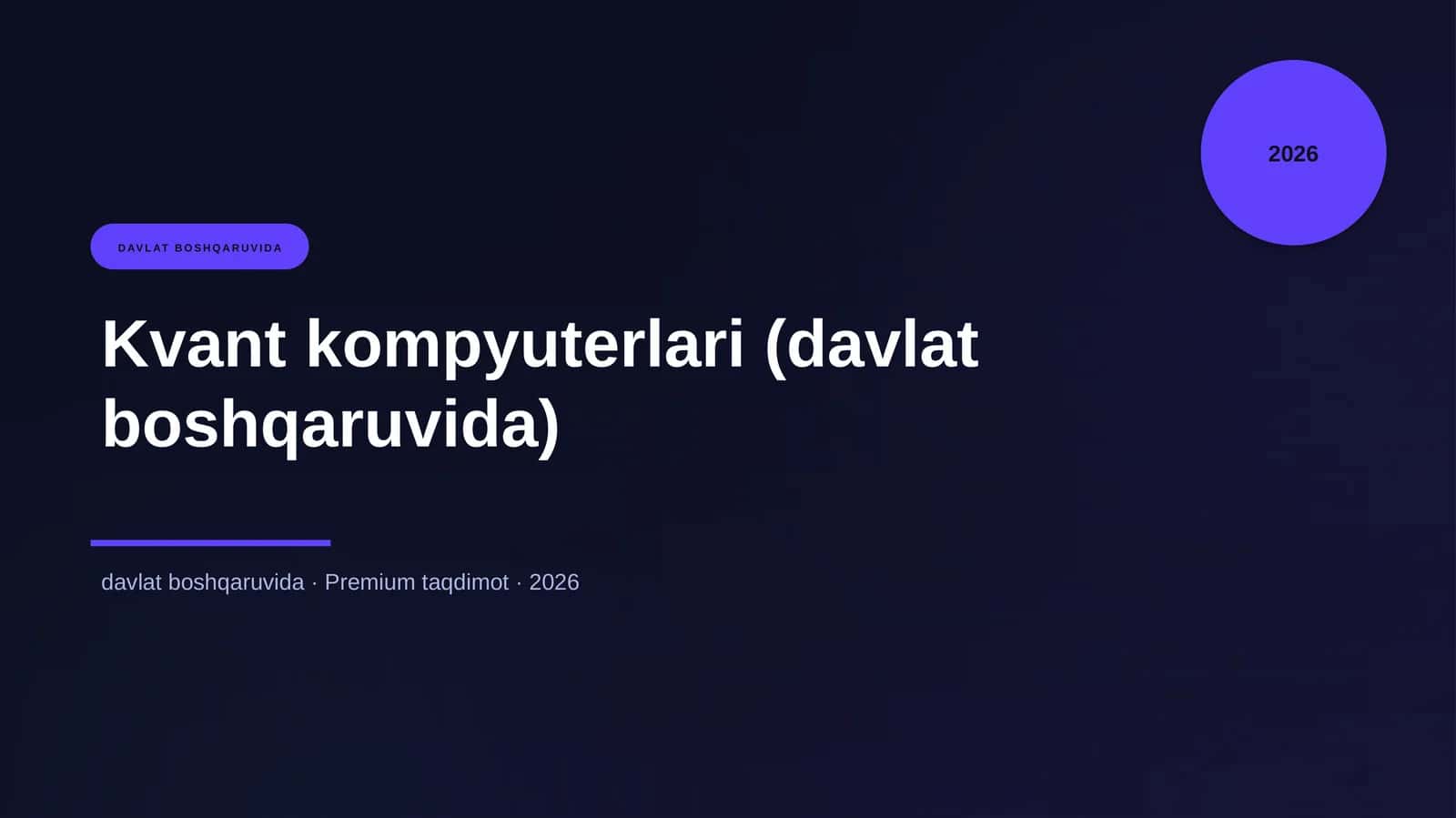 Kvant kompyuterlari (davlat boshqaruvida)