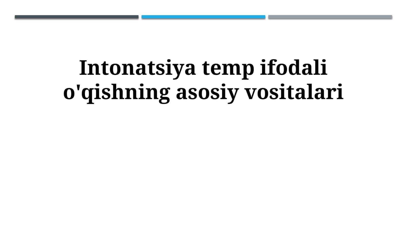 Intonatsiya temp ifodali o'qishning asosiy vositalari