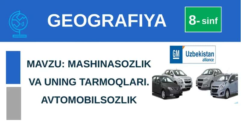 MASHINASOZLIKVA UNING TARMOQLARI. AVTOMOBILSOZLIK