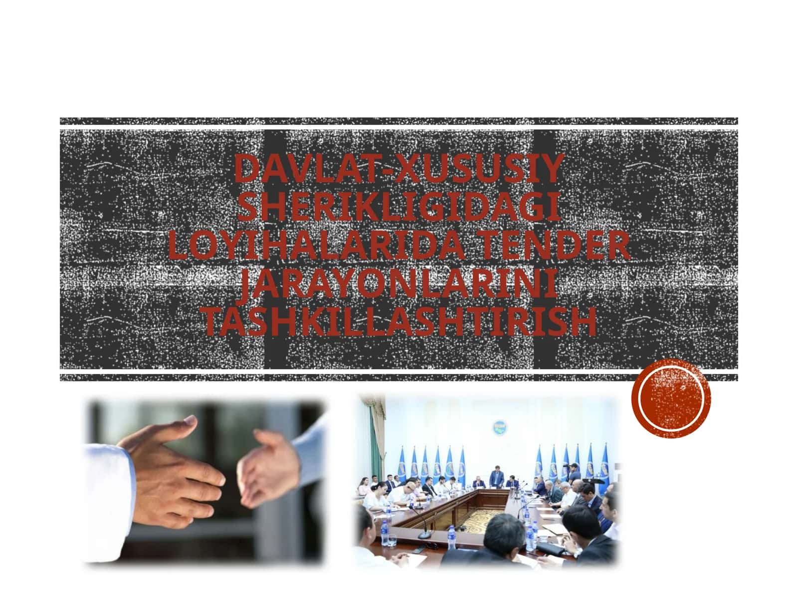 Davlat xususiy sherikligidagi loyihalarida tender jarayonlarini tashkil etish