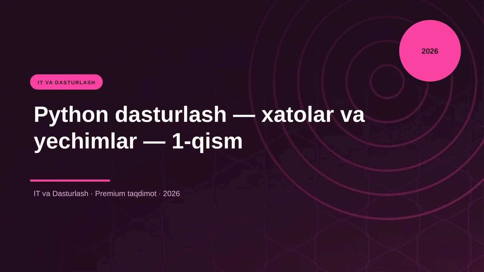Python dasturlash — xatolar va yechimlar — 1-qism