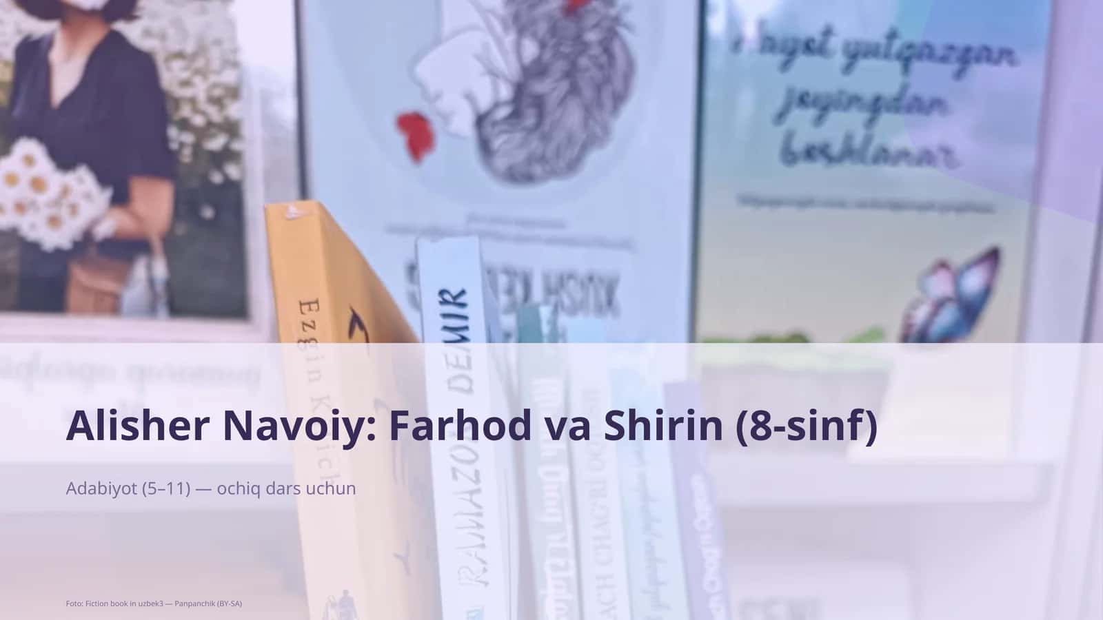Alisher Navoiy: Farhod va Shirin (8-sinf)