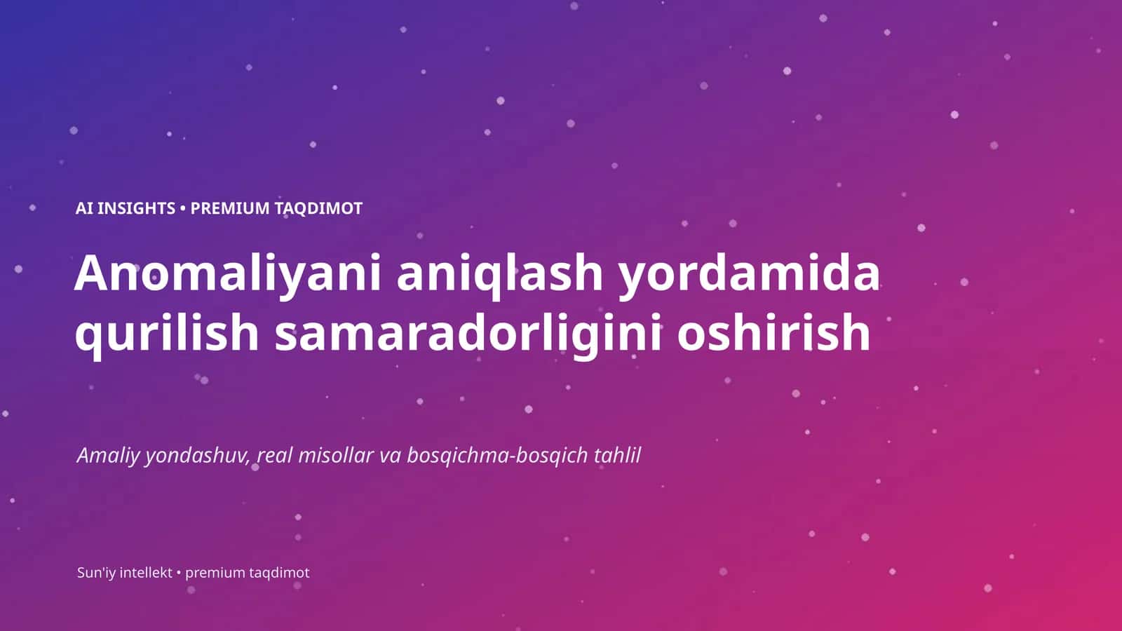 AI INSIGHTS • PREMIUM TAQDIMOT