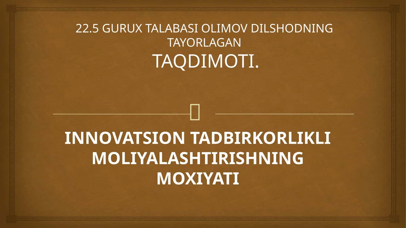 Innovatsion tadbirkorlikni moliyalashtirishning innovatsion mohiyati 1
