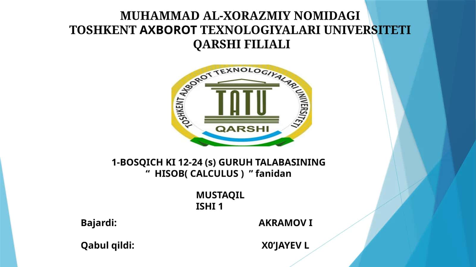 MUHAMMAD AL-XORAZMIY NOMIDAGI TOSHKENTAXBOROTTEXNOLOGIYALARI UNIVERSITETI QARSHI FILIALI