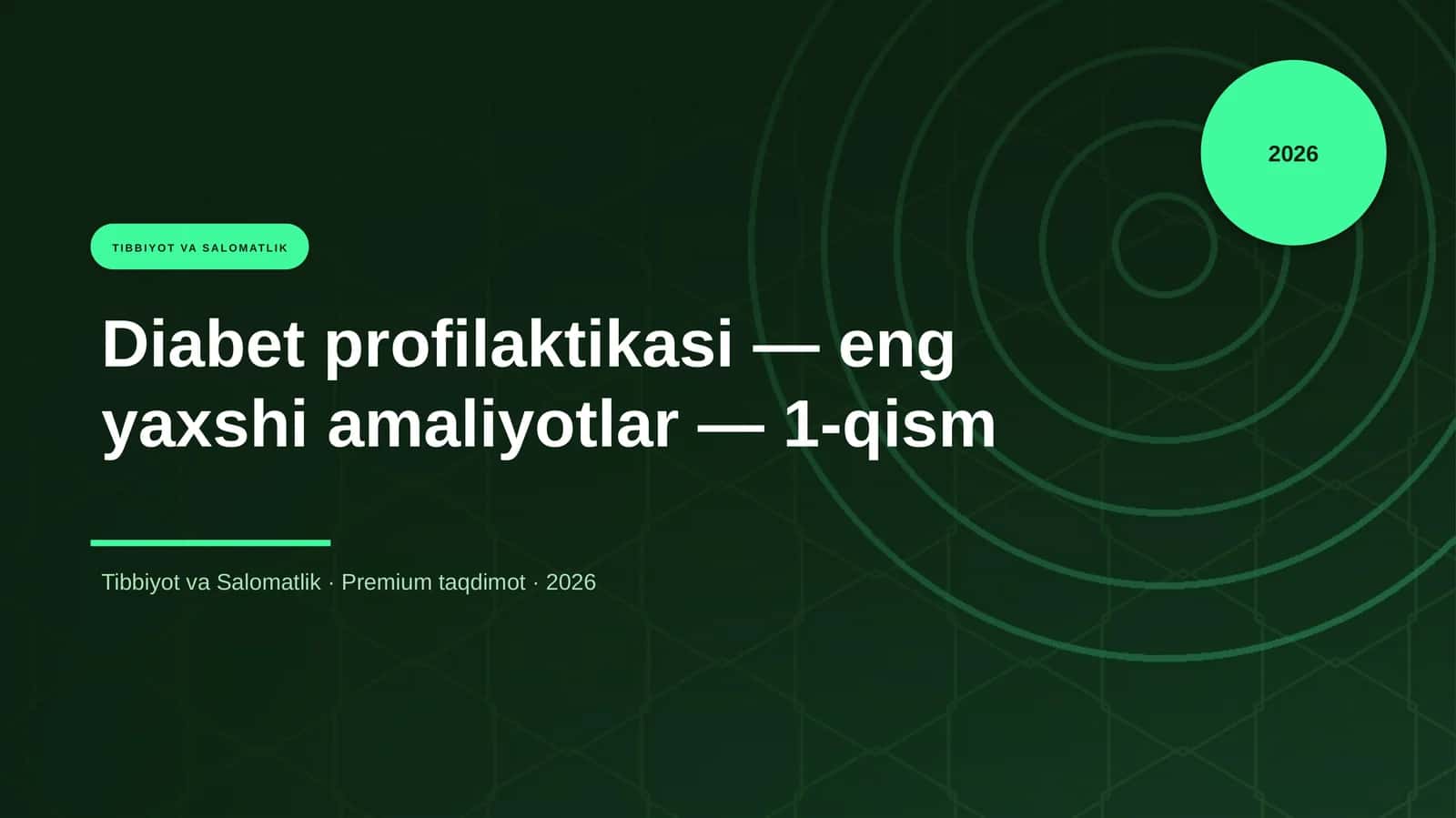 Diabet profilaktikasi — eng yaxshi amaliyotlar — 1-qism