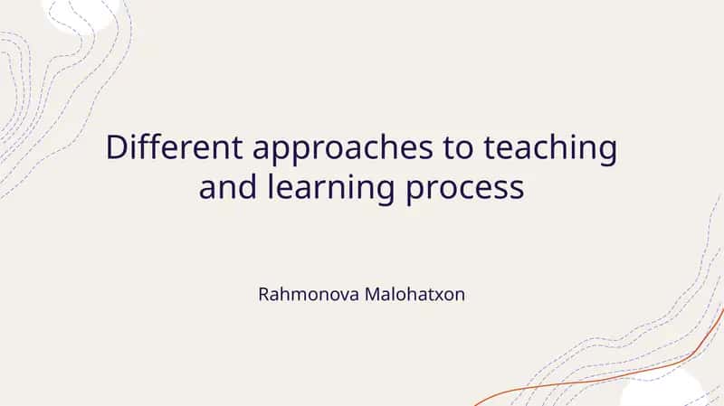 Different approaches to teaching and learning process