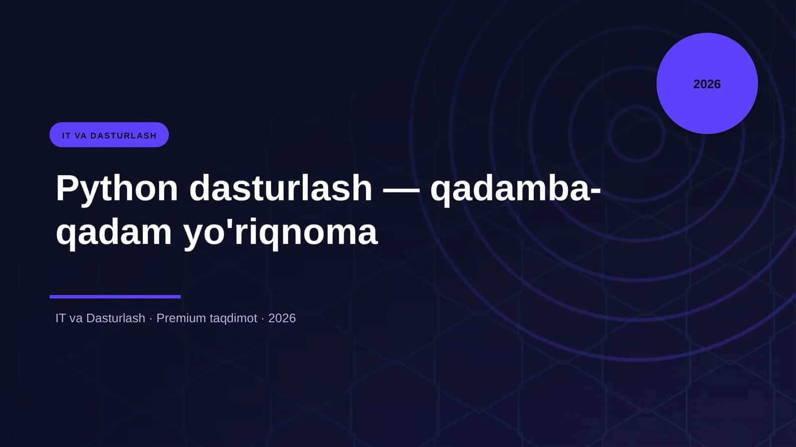 Python dasturlash — qadamba-qadam yo'riqnoma