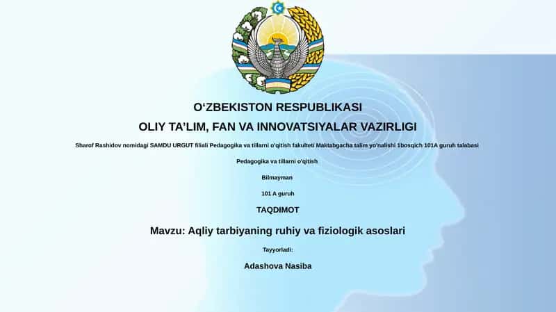 Aqliy tarbiyaning ruhiy va fiziologik asoslari