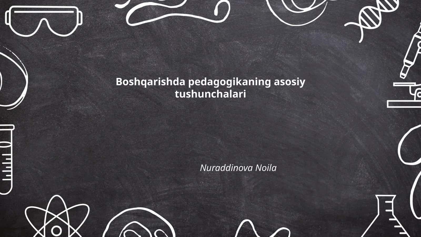 Boshqarishda pedagogikaning asosiy tushunchalari
