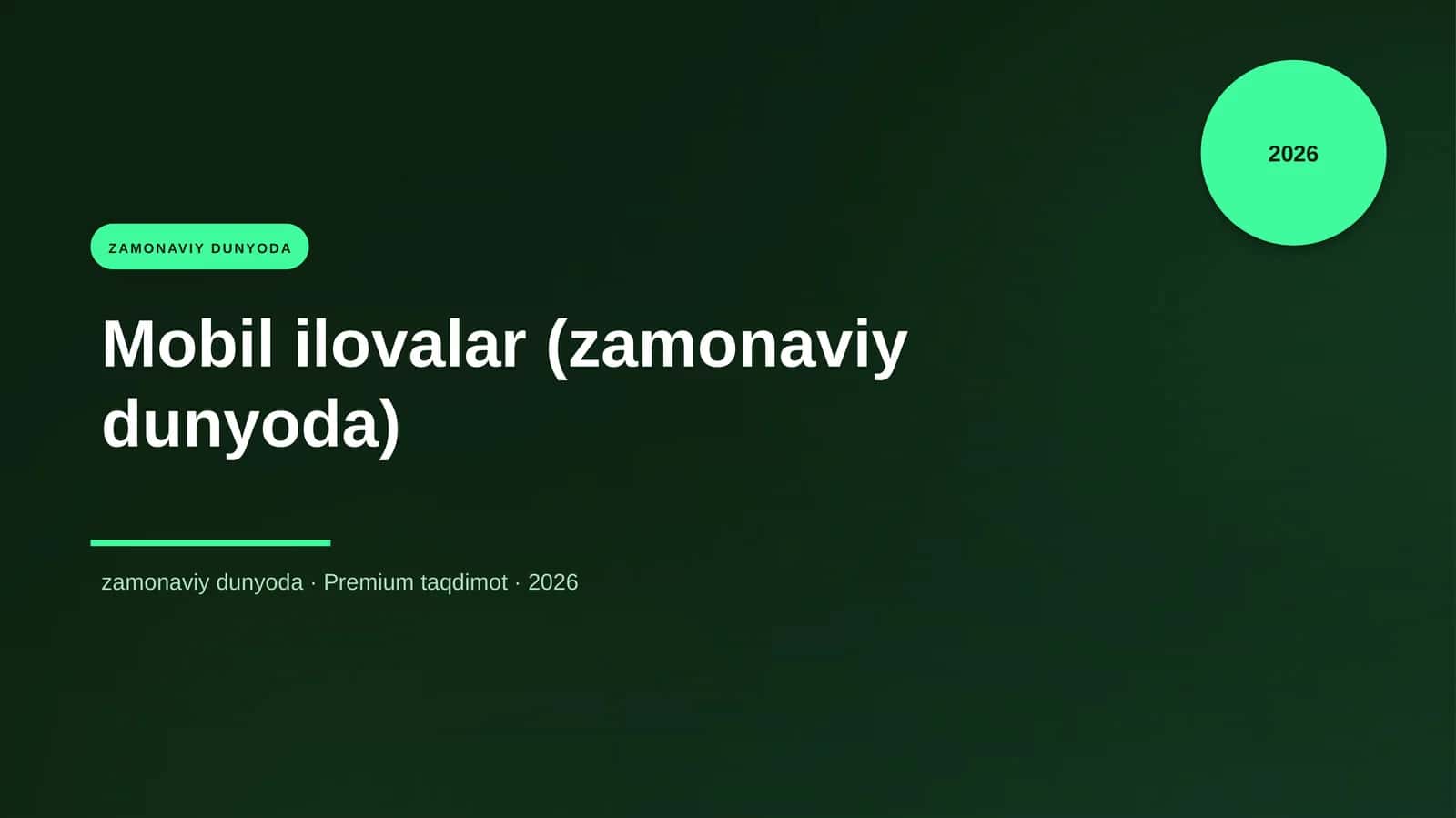 Mobil ilovalar (zamonaviy dunyoda)