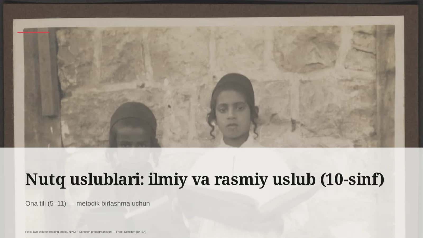 Nutq uslublari: ilmiy va rasmiy uslub (10-sinf)