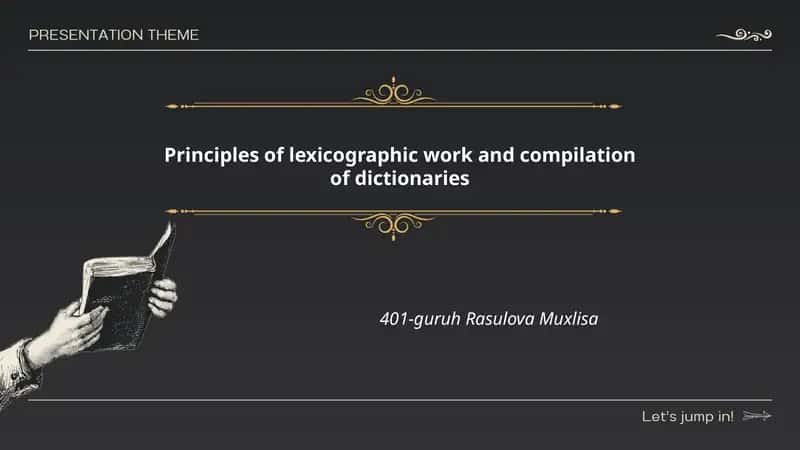 Principles of lexicographic work and compilation of dictionaries