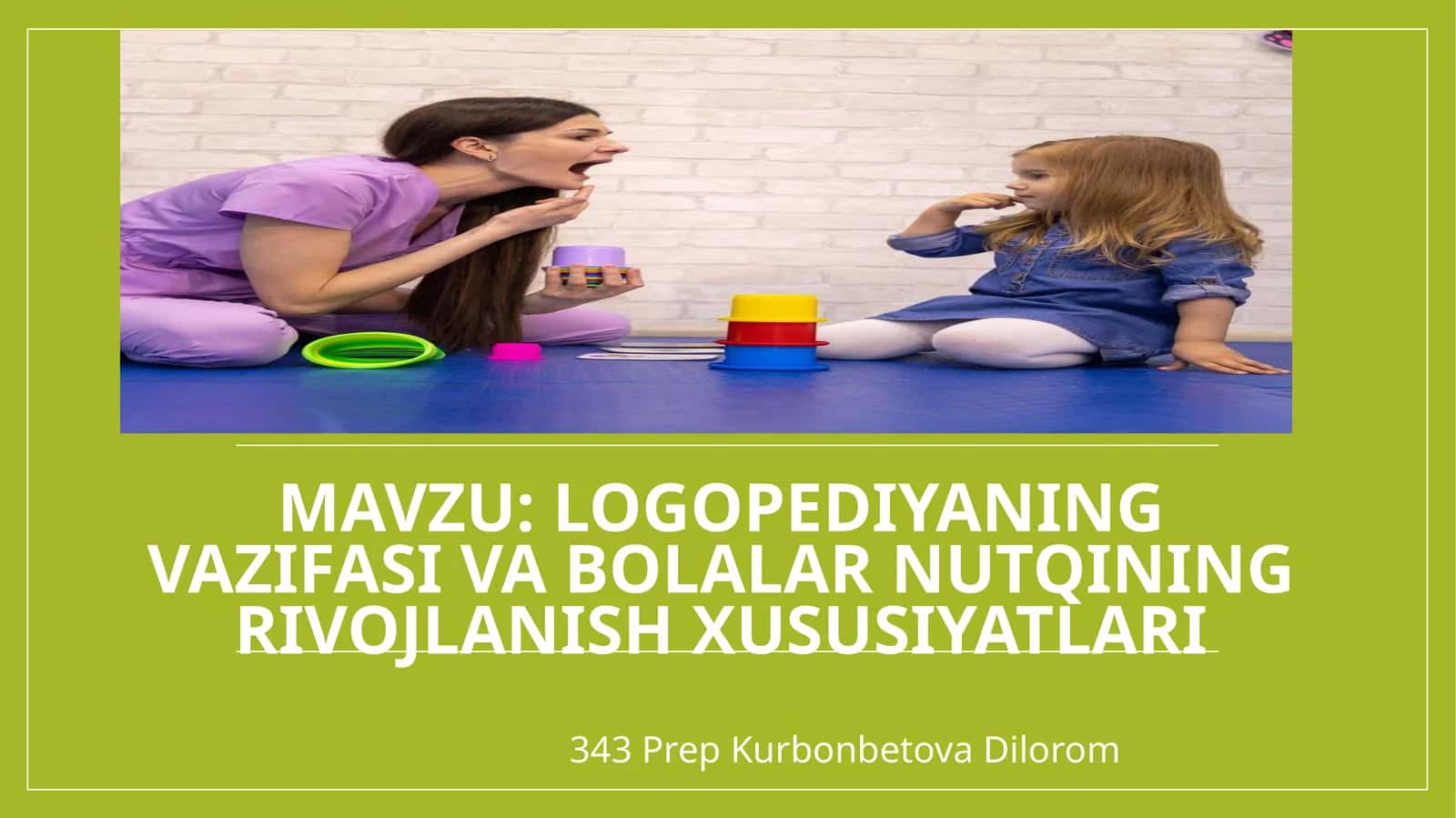 Logopediya fanining mazmuni va ahmiyati