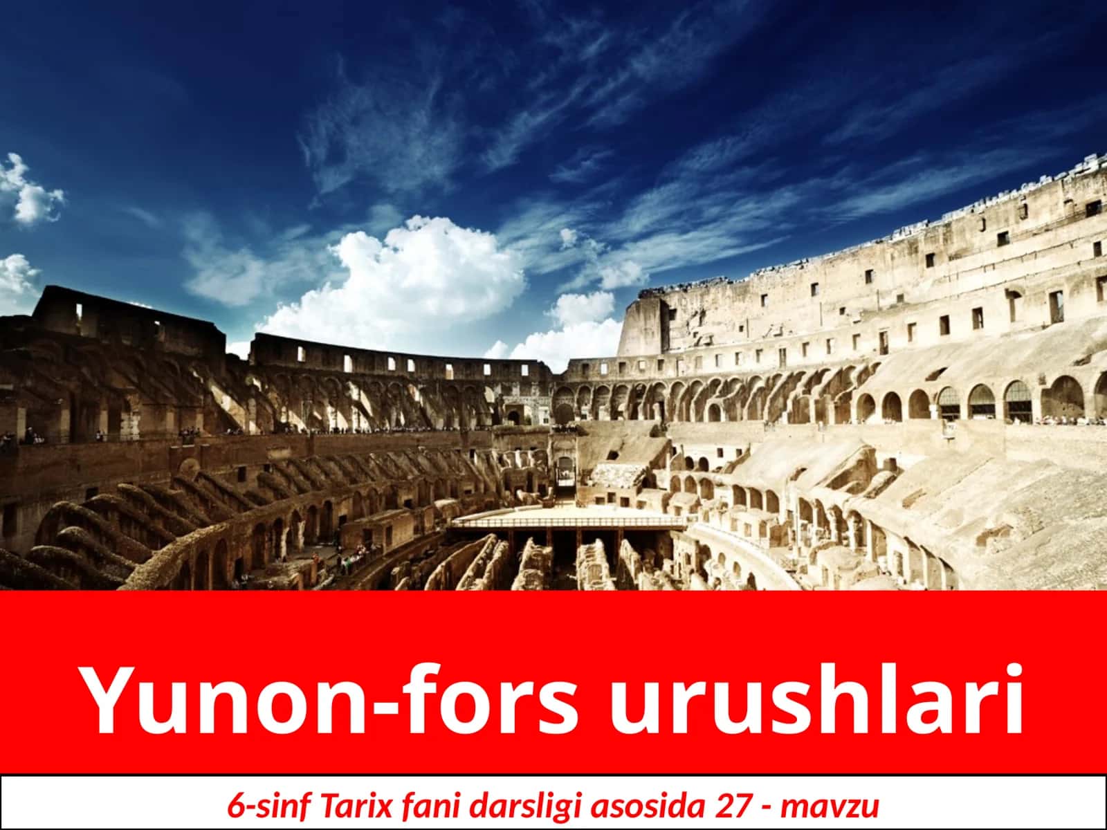 6-sinf Tarix fanidan Yunon-fors urushlari mavzusida dars ishlanma
