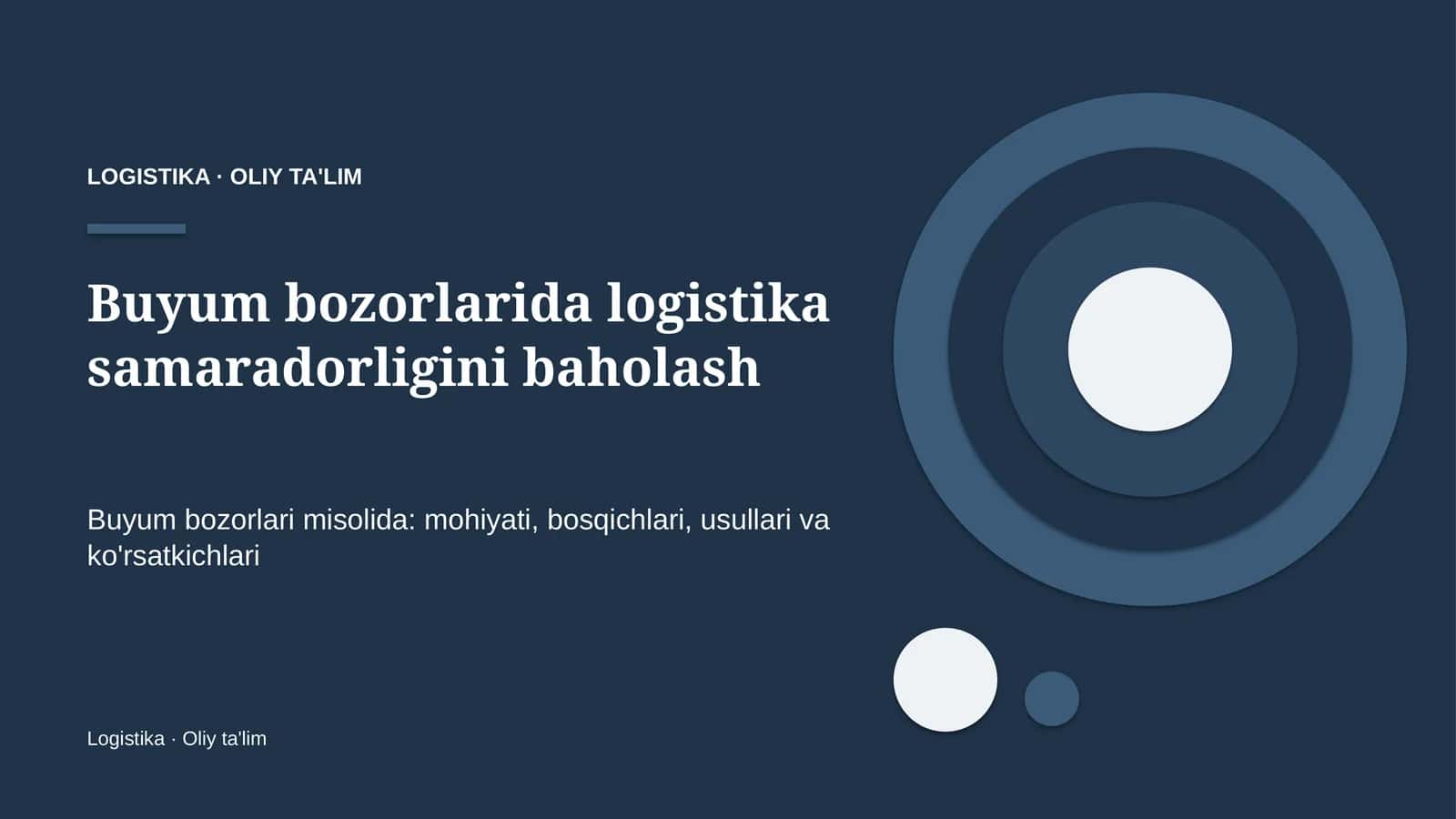 Buyum bozorlarida logistika samaradorligini baholash