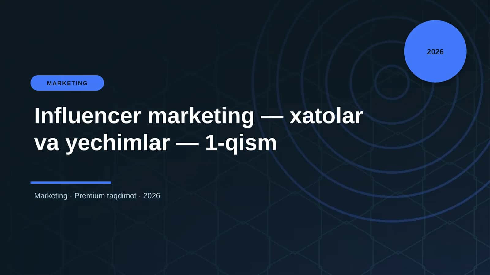 Influencer marketing — xatolar va yechimlar — 1-qism