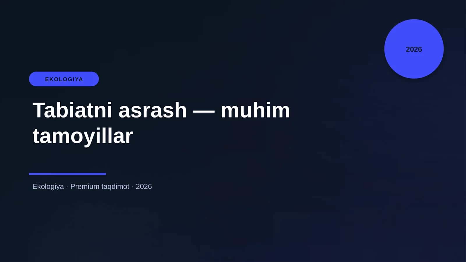 Tabiatni asrash — muhim tamoyillar