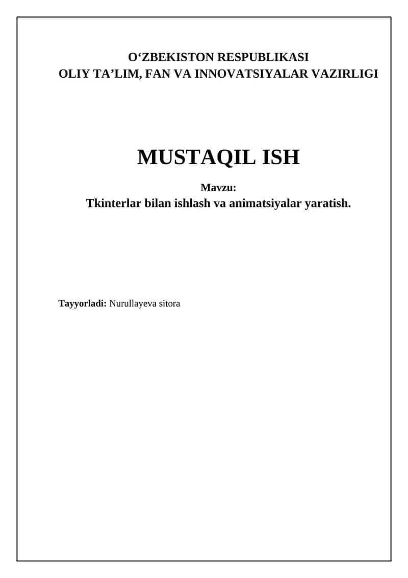 Tkinterlar bilan ishlash va animatsiyalar yaratish
