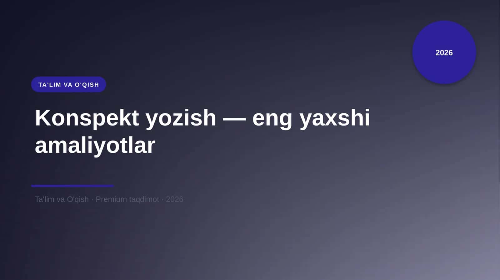 Konspekt yozish — eng yaxshi amaliyotlar