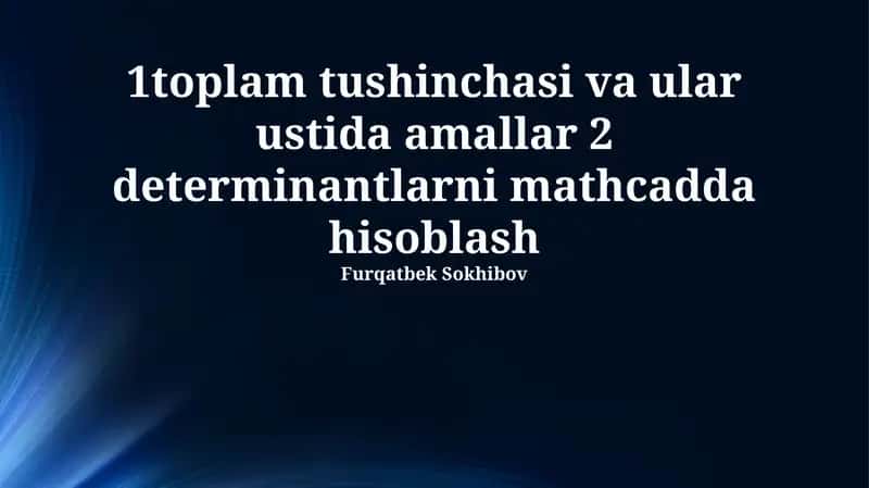 Yig'indi va Matritsalar: Asosiy Tushunchalar va Amallar