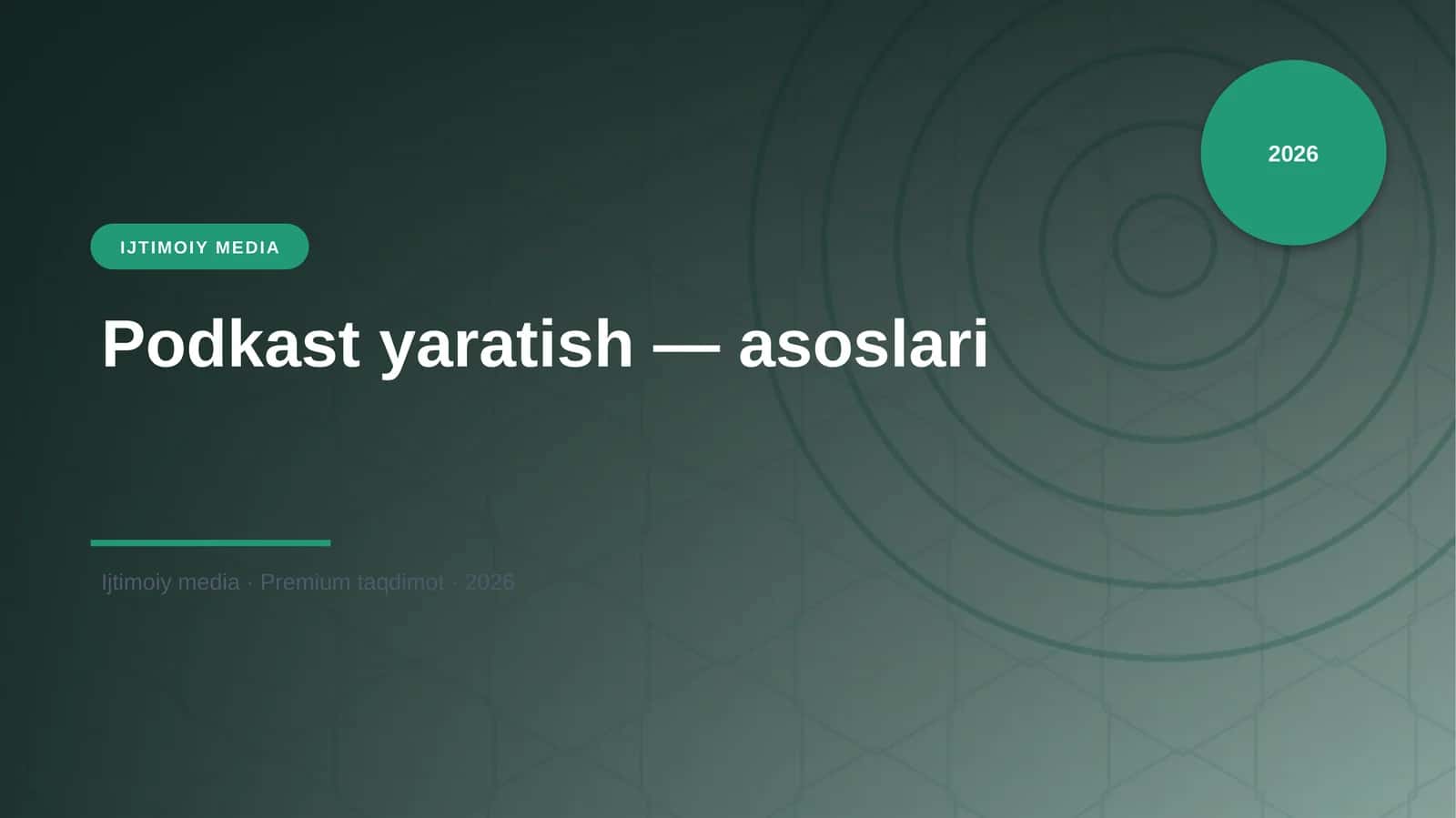 Podkast yaratish — asoslari