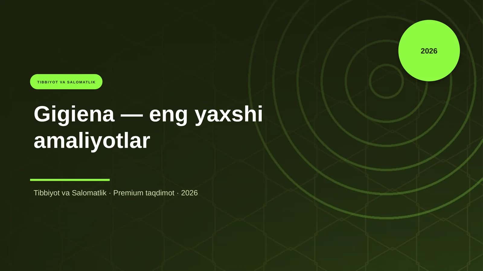 Gigiena — eng yaxshi amaliyotlar