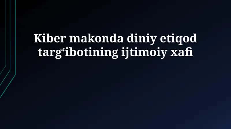 Kiberfazoda diniy e'tiqod targ'iboti