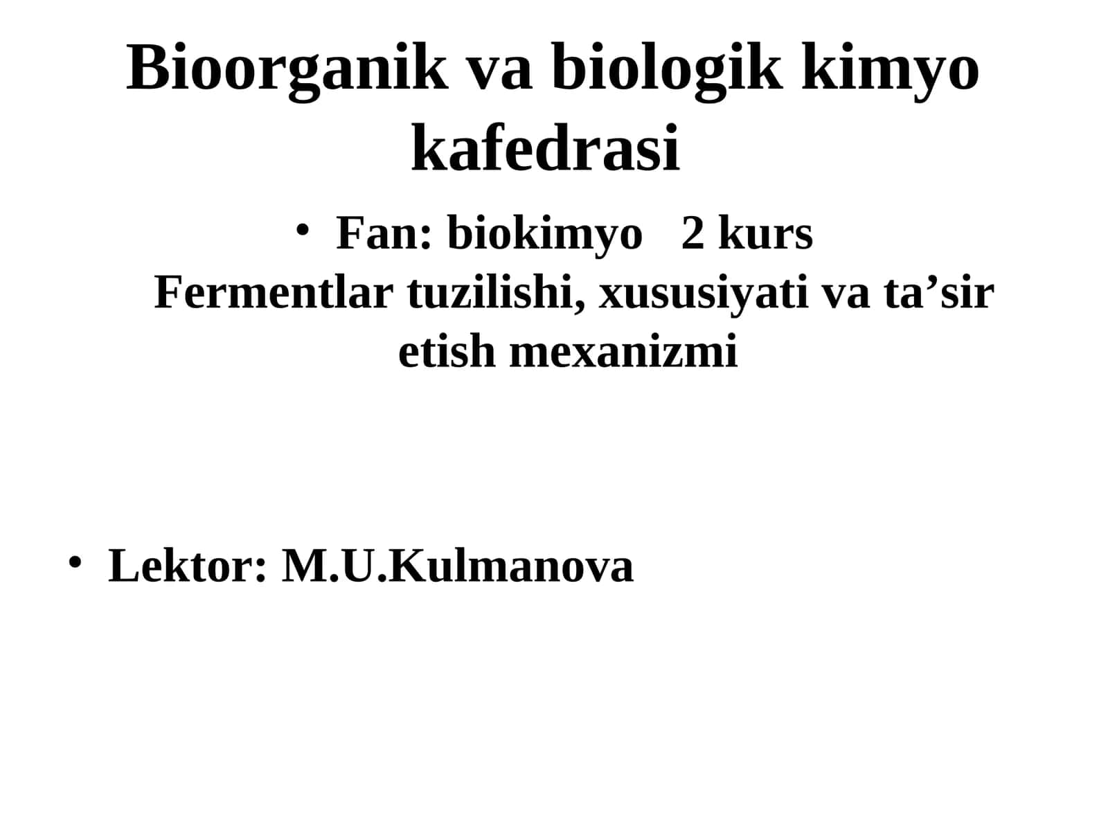 Biokimyo 2-kurs Fermentlar tuzilishi