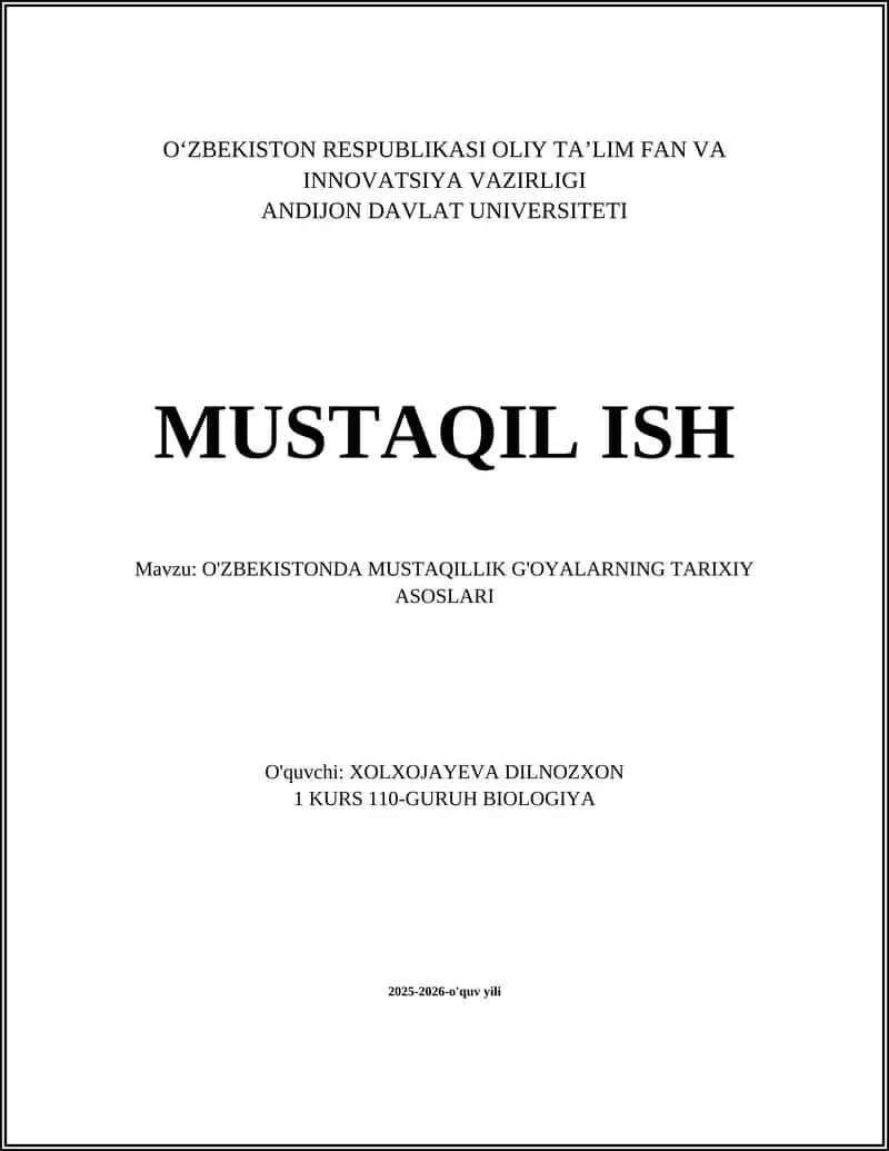 O'ZBEKISTONDA MUSTAQILLIK G'OYALARNING TARIXIY ASOSLARI