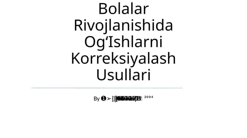 Psixologik Va Pedagogik Kuzatishlar Va Bolalar Rivojlanishida OgʻIshlarni Korreksiyalash Usullari