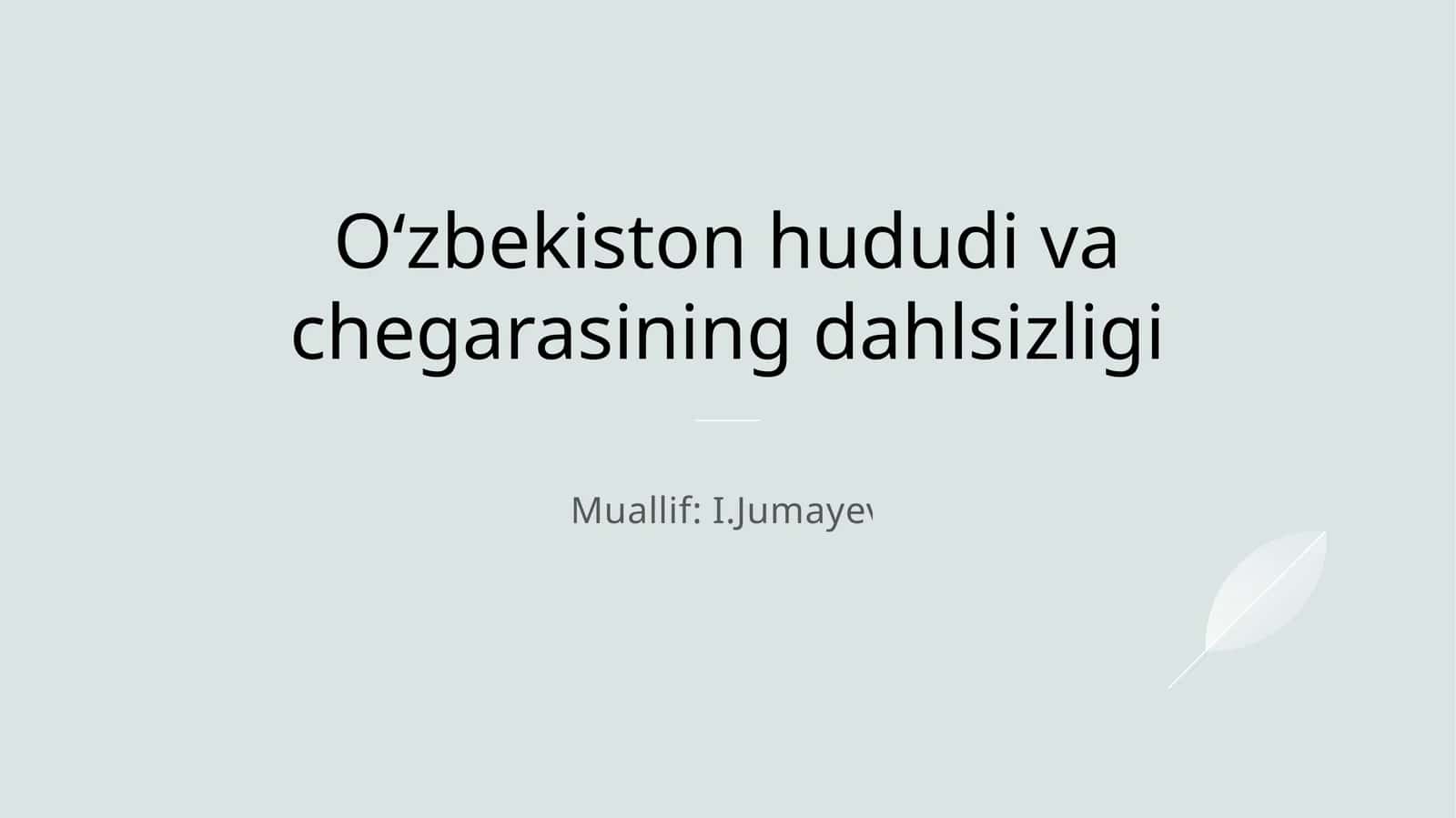O'zbekiston hududi va chegarasining dahlsizligi