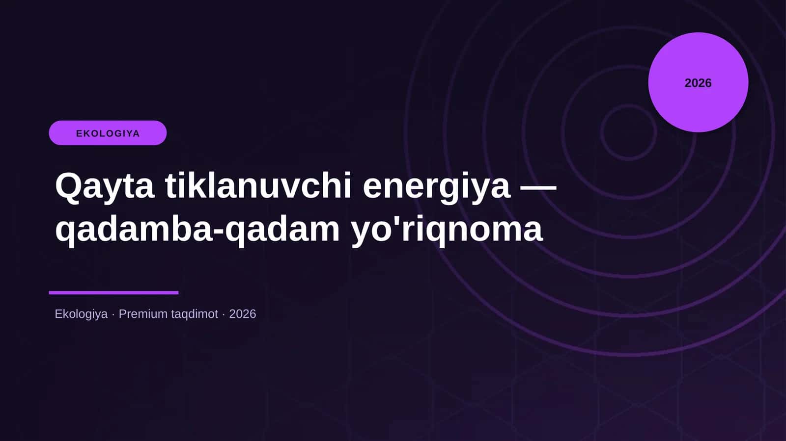 Qayta tiklanuvchi energiya — qadamba-qadam yo'riqnoma