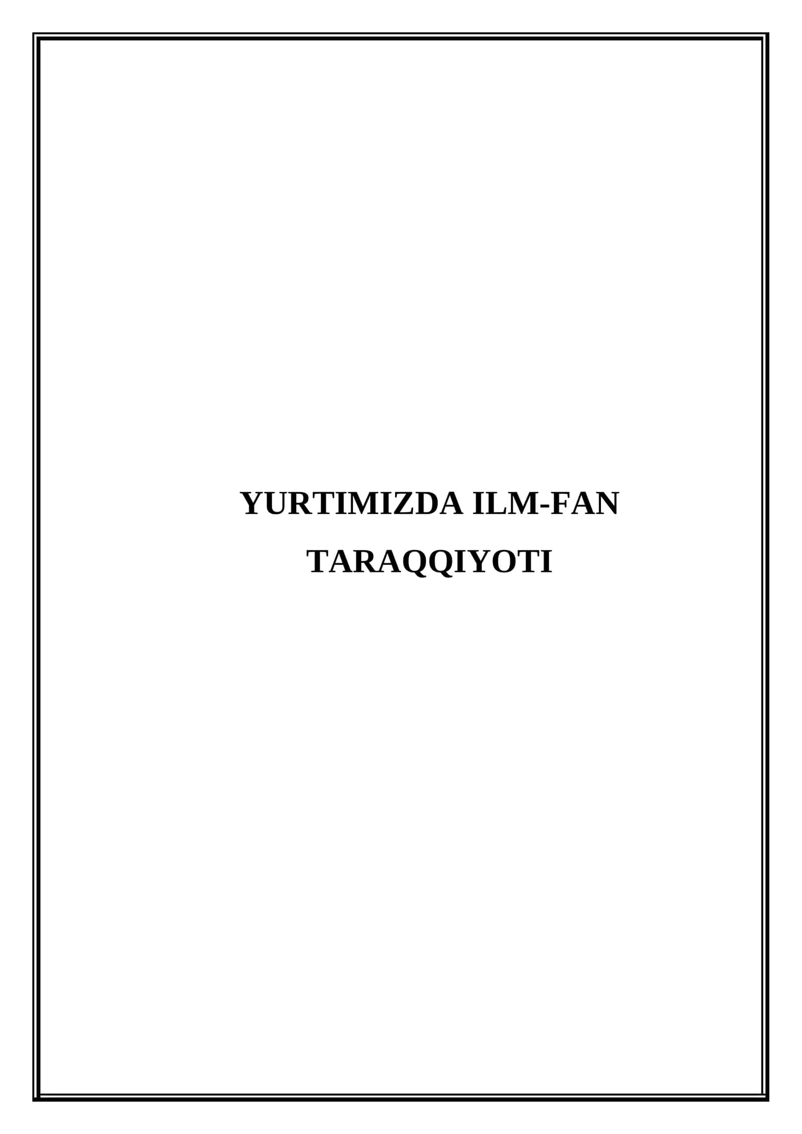 Yurtimizda ilm-fan taraqqiyoti (Mikrodars Ishlanma)