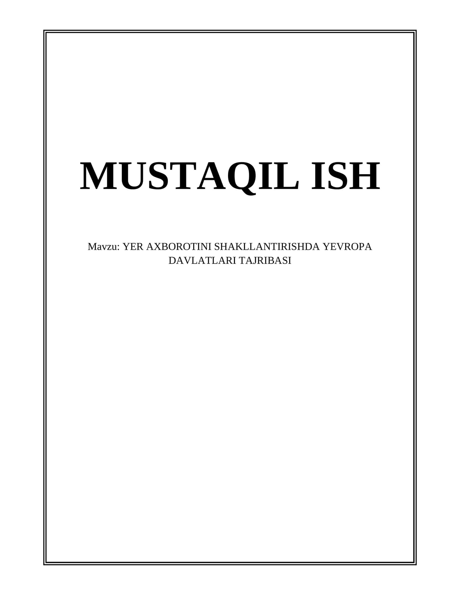 YER AXBOROTINI SHAKLLANTIRISHDA YEVROPA DAVLATLARI TAJRIBASI