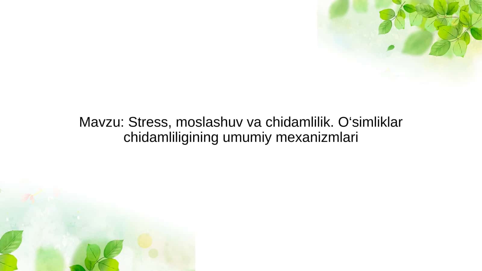 O‘simliklarno chidamliliği va stress