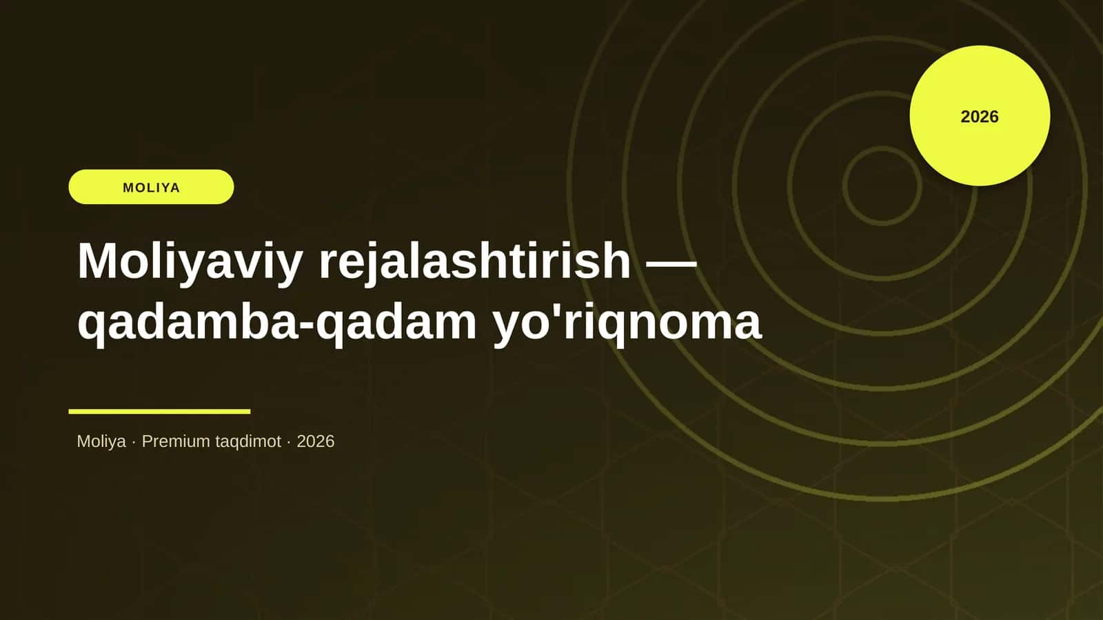 Moliyaviy rejalashtirish — qadamba-qadam yo'riqnoma