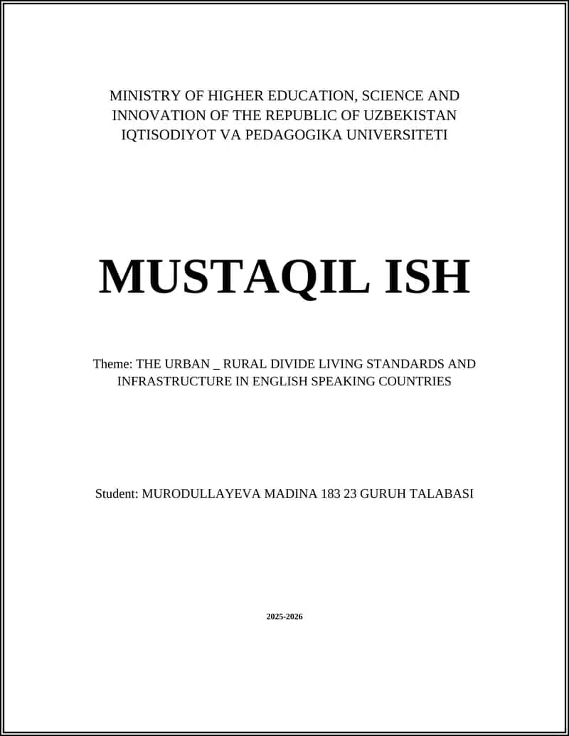 MUSTAQIL ISH: THE URBAN - RURAL DIVIDE LIVING STANDARDS AND INFRASTRUCTURE IN ENGLISH SPEAKING COUNTRIES