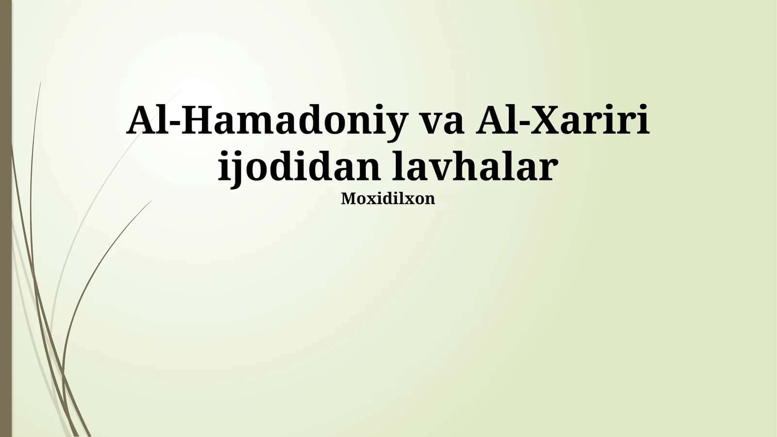 Al-Hamadoniy va Al-Xariri ijodidan lavhalar